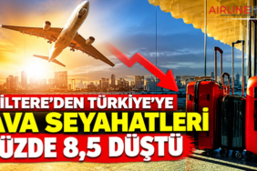 İngiltere’den Türkiye’ye hava seyahatleri yüzde 8,5 düştü