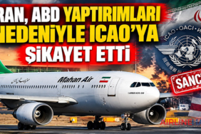 İran, ABD yaptırımları nedeniyle ICAO’ya şikâyet etti