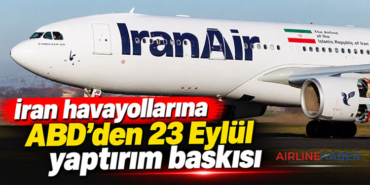 İran havayollarına ABD’den 23 Eylül yaptırım baskısı