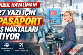 İstanbul Havalimanı, 2027 yazı için E-Pasaport geçiş noktaları artıyor