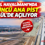 İstanbul Havalimanı’nda dördüncü ana pist 18 Eylül’de açılıyor