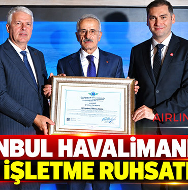 İstanbul Havalimanı’nın 4. pisti işletme ruhsatını aldı