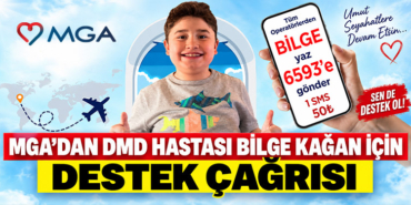 MGA’dan DMD hastası Bilge Kağan için destek çağrısı
