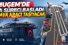 MUGEM’de inşa süreci başladı: 52 hava aracı taşıyacak