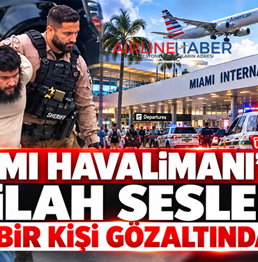 Miami Havalimanı’nda silah sesleri: Bir kişi gözaltında