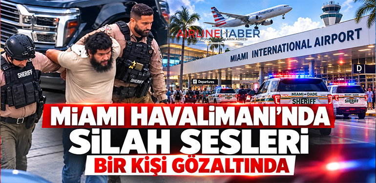 Miami Havalimanı’nda silah sesleri: Bir kişi gözaltında