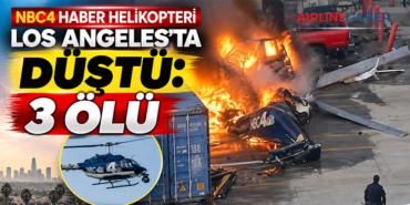 NBC4 haber helikopteri Los Angeles’ta düştü: 3 ölü