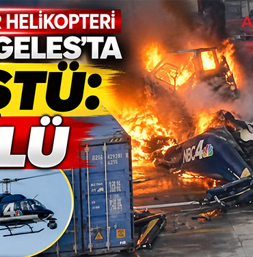 NBC4 haber helikopteri Los Angeles’ta düştü: 3 ölü