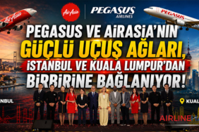 Pegasus ve AirAsia’nın güçlü uçuş ağları, İstanbul ve Kuala Lumpur’dan birbirine bağlanıyor