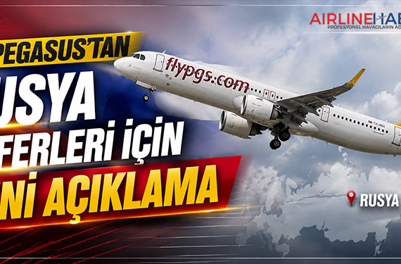 Pegasus’tan Rusya Seferleri İçin Yeni Açıklama