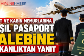 Pilot ve Kabin Memurlarına Yeşil Pasaport Talebine Bakanlıktan Yanıt