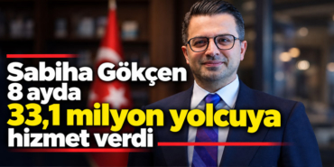 Sabiha Gökçen 8 ayda 33,1 milyon yolcuya hizmet verdi