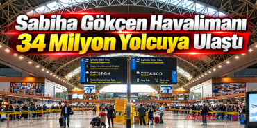 Sabiha Gökçen Havalimanı 34 Milyon Yolcuya Ulaştı