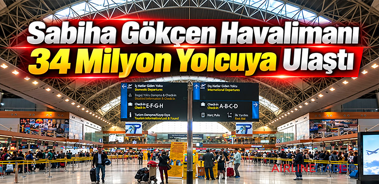 Sabiha Gökçen Havalimanı 34 Milyon Yolcuya Ulaştı