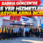 Sabiha Gökçen’de TGS yer hizmetleri operasyonlarına inceleme
