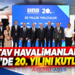 TAV Havalimanları İzmir’de 20. yılını kutluyor