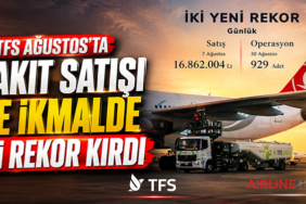 TFS Ağustos’ta Yakıt Satışı ve İkmalde İki Rekor Kırdı