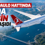 THY São Paulo hattında 8 ayda 253 bin yolcu taşıdı