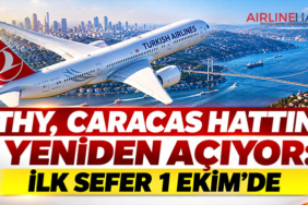 THY, Caracas hattını yeniden açıyor: İlk sefer 1 Ekim’de