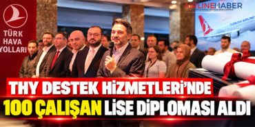 THY Destek Hizmetleri’nde 100 çalışan lise diploması aldı