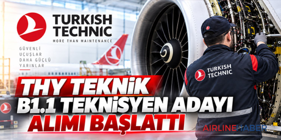 THY Teknik B1.1 Teknisyen Adayı Alımı Başlattı
