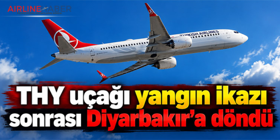 THY uçağı yangın ikazı sonrası Diyarbakır’a döndü
