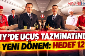 THY’de uçuş tazminatında yeni dönem: Hedef 12
