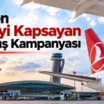 THY’den 11 Ülkeyi Kapsayan Yeni Uçuş Kampanyası
