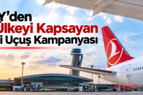 THY’den 11 Ülkeyi Kapsayan Yeni Uçuş Kampanyası