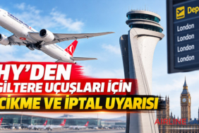 THY’den İngiltere uçuşları için gecikme ve iptal uyarısı