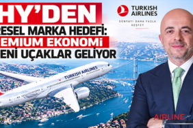 THY’den Küresel Marka Hedefi: Premium Ekonomi ve Yeni Uçaklar Geliyor
