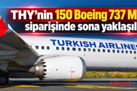 THY’nin 150 Boeing 737 MAX siparişinde sona yaklaşıldı