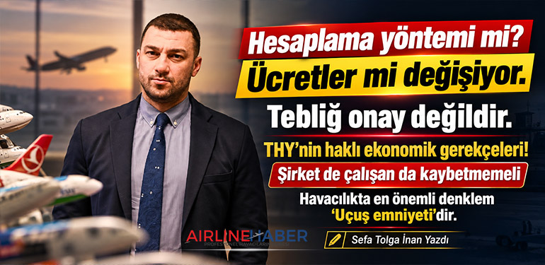 THY'nin haklı ekonomik gerekçeleri! Tebliğ onay değildir.