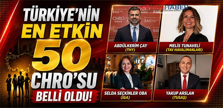 Türkiye’nin en etkin 50 CHRO’su belli oldu