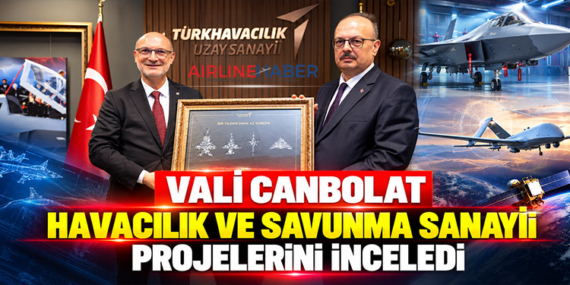 Vali Canbolat havacılık ve savunma sanayii projelerini inceledi
