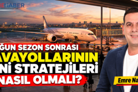 Yoğun Sezon Sonrası Havayollarının Yeni Stratejileri Nasıl Olmalı?