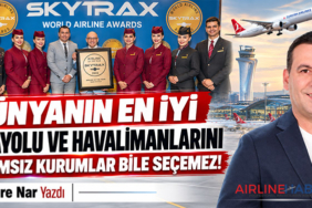 Dünyanın En İyi Havayolu ve Havalimanlarını Bağımsız Kurumlar Bile Seçemez!