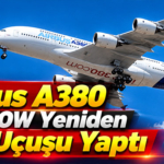 Airbus A380 F-WWOW Yeniden Test Uçuşu Yaptı