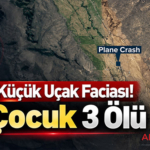 ABD'de Küçük Uçak Faciası! 2'si Çocuk 3 Ölü