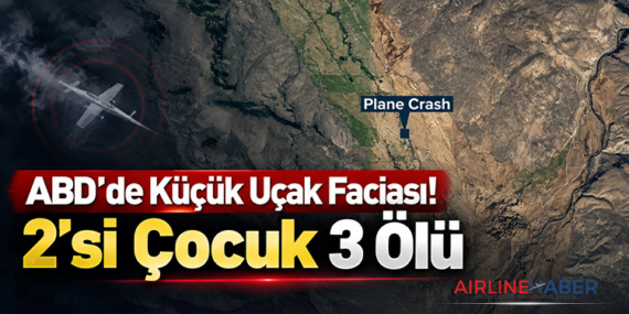 ABD'de Küçük Uçak Faciası! 2'si Çocuk 3 Ölü