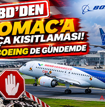 ABD'den COMAC'a Parça Kısıtlaması! Boeing de Gündemde