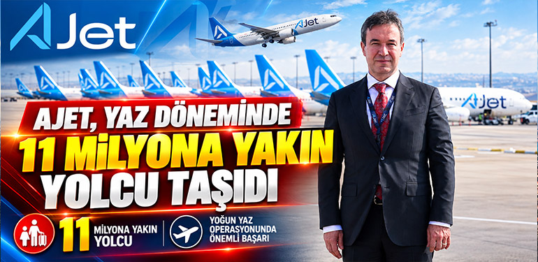 AJet, yaz döneminde 11 milyona yakın yolcu taşıdı
