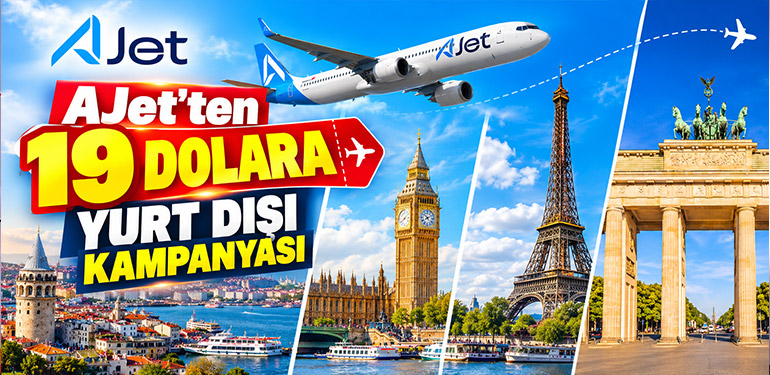 AJet’ten 19 Dolara Yurt Dışı Kampanyası