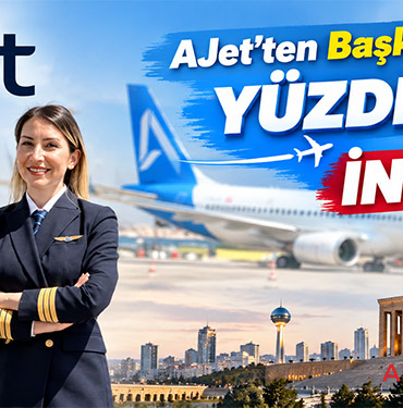 AJet’ten Başkent’e Özel Yüzde 30 İndirim