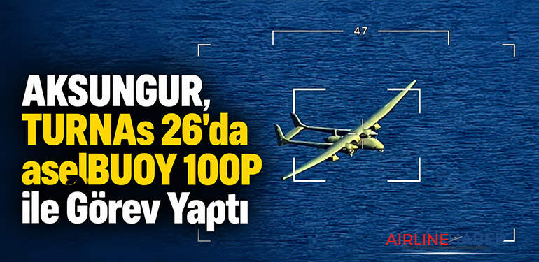 AKSUNGUR, TURNAs 26'da aselBUOY 100P ile Görev Yaptı