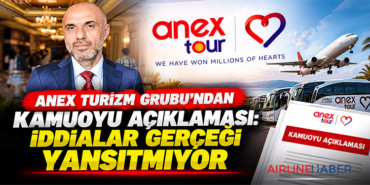 ANEX Turizm Grubu’ndan kamuoyu açıklaması: İddialar gerçeği yansıtmıyor