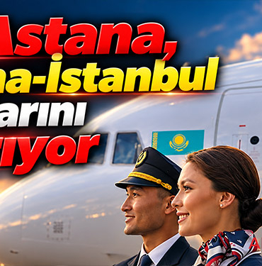 Air Astana, Astana-İstanbul Uçuşlarını Artırıyor