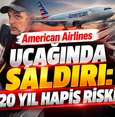 American Airlines uçağında saldırı: 20 yıl hapis riski