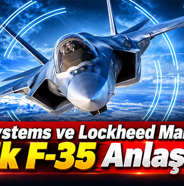 BAE Systems ve Lockheed Martin'den Kritik F-35 Anlaşması!