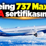 Boeing 737 Max 10, FAA sertifikasını aldı